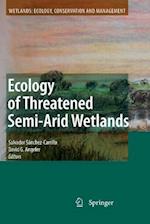 Ecology of Threatened Semi-Arid Wetlands