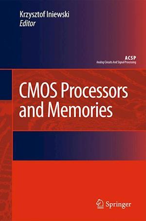 CMOS Processors and Memories