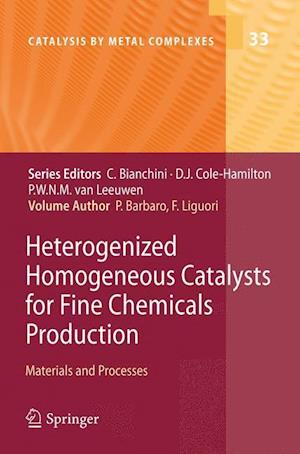 Heterogenized Homogeneous Catalysts for Fine Chemicals Production