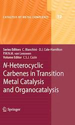 N-Heterocyclic Carbenes in Transition Metal Catalysis and Organocatalysis