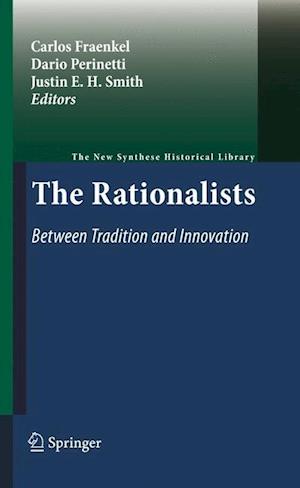 The Rationalists: Between Tradition and Innovation