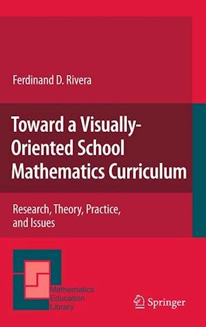 Toward a Visually-Oriented School Mathematics Curriculum