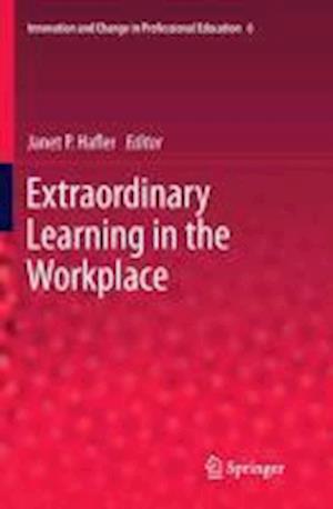 Extraordinary Learning in the Workplace