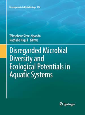 Disregarded Microbial Diversity and Ecological Potentials in Aquatic Systems