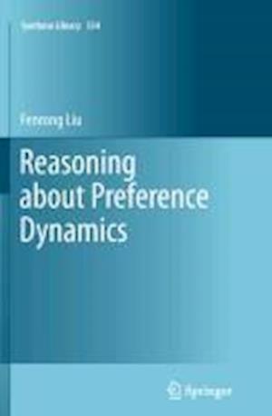 Reasoning about Preference Dynamics