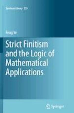 Strict Finitism and the Logic of Mathematical Applications