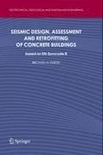 Seismic Design, Assessment and Retrofitting of Concrete Buildings