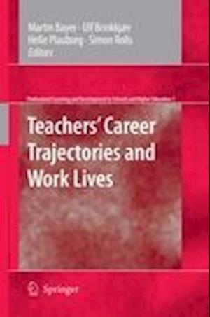 Teachers' Career Trajectories and Work Lives