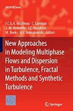 New Approaches in Modeling Multiphase Flows and Dispersion in Turbulence, Fractal Methods and Synthetic Turbulence