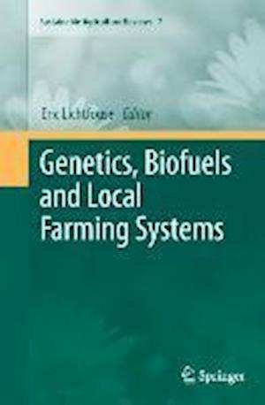 Genetics, Biofuels and Local Farming Systems