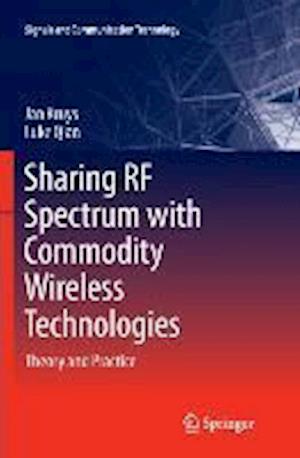 Sharing RF Spectrum with Commodity Wireless Technologies