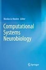 Computational Systems Neurobiology