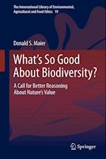 What's So Good About Biodiversity?