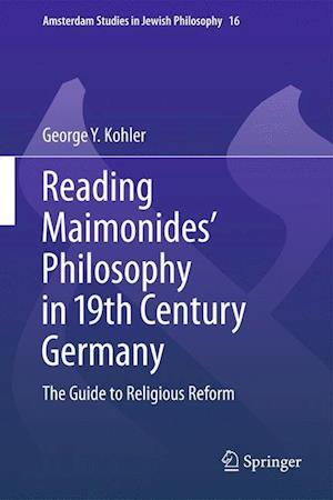 Reading Maimonides' Philosophy in 19th Century Germany