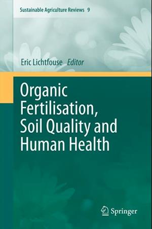 Organic Fertilisation, Soil Quality and Human Health