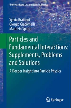 Particles and Fundamental Interactions: Supplements, Problems and Solutions