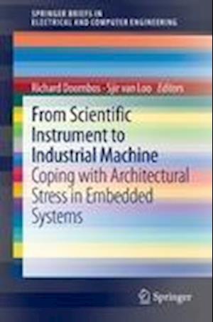 From scientific instrument to industrial machine