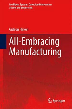 All-Embracing Manufacturing