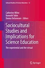 Sociocultural Studies and Implications for Science Education