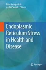 Endoplasmic Reticulum Stress in Health and Disease