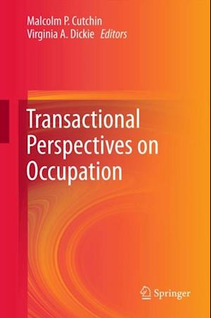 Transactional Perspectives on Occupation