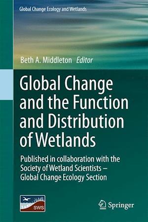 Global Change and the Function and Distribution of Wetlands