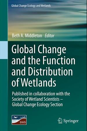 Global Change and the Function and Distribution of Wetlands