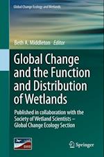 Global Change and the Function and Distribution of Wetlands