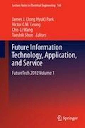 Future Information Technology, Application, and Service