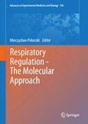 Respiratory Regulation - The Molecular Approach