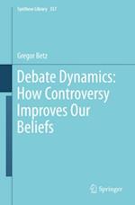 Debate Dynamics: How Controversy Improves Our Beliefs