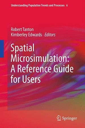 Spatial Microsimulation: A Reference Guide for Users