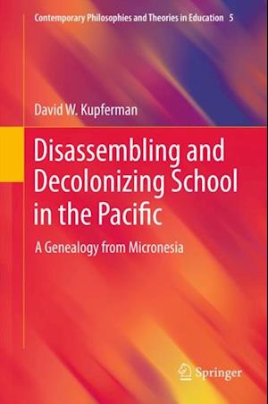 Disassembling and Decolonizing School in the Pacific