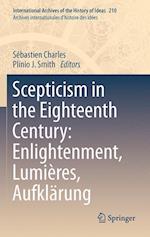 Scepticism in the Eighteenth Century: Enlightenment, Lumières, Aufklärung