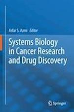 Systems Biology in Cancer Research and Drug Discovery