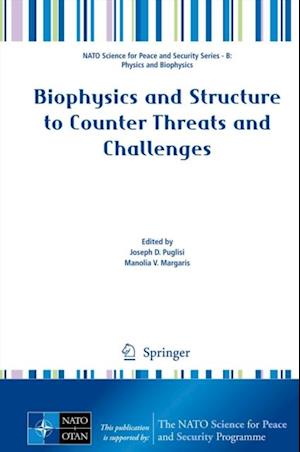 Biophysics and Structure to Counter Threats and Challenges