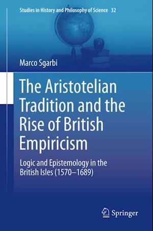 Aristotelian Tradition and the Rise of British Empiricism