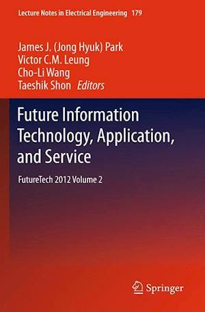 Future Information Technology, Application, and Service