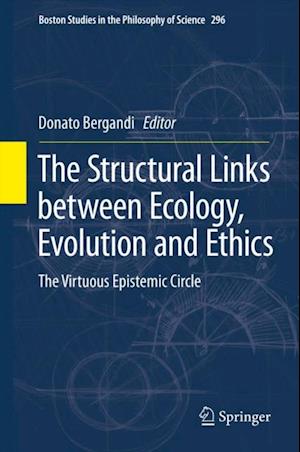 Structural Links between Ecology, Evolution and Ethics