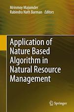 Application of Nature Based Algorithm in Natural Resource Management