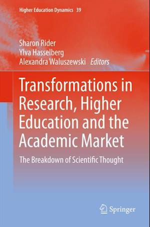 Transformations in Research, Higher Education and the Academic Market