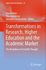 Transformations in Research, Higher Education and the Academic Market