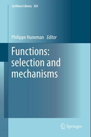 Functions: selection and mechanisms