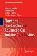 Flow and Combustion in Advanced Gas Turbine Combustors