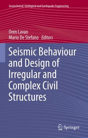 Seismic Behaviour and Design of Irregular and Complex Civil Structures