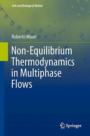 Non-Equilibrium Thermodynamics in Multiphase Flows