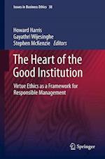 The Heart of the Good Institution