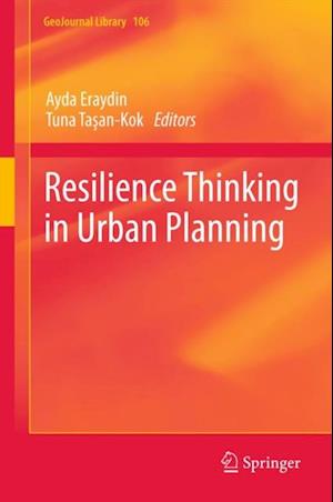 Resilience Thinking in Urban Planning