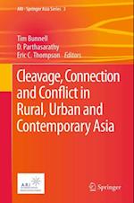 Cleavage, Connection and Conflict in Rural, Urban and Contemporary Asia