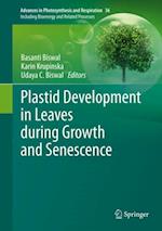 Plastid Development in Leaves during Growth and Senescence